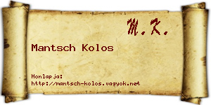Mantsch Kolos névjegykártya